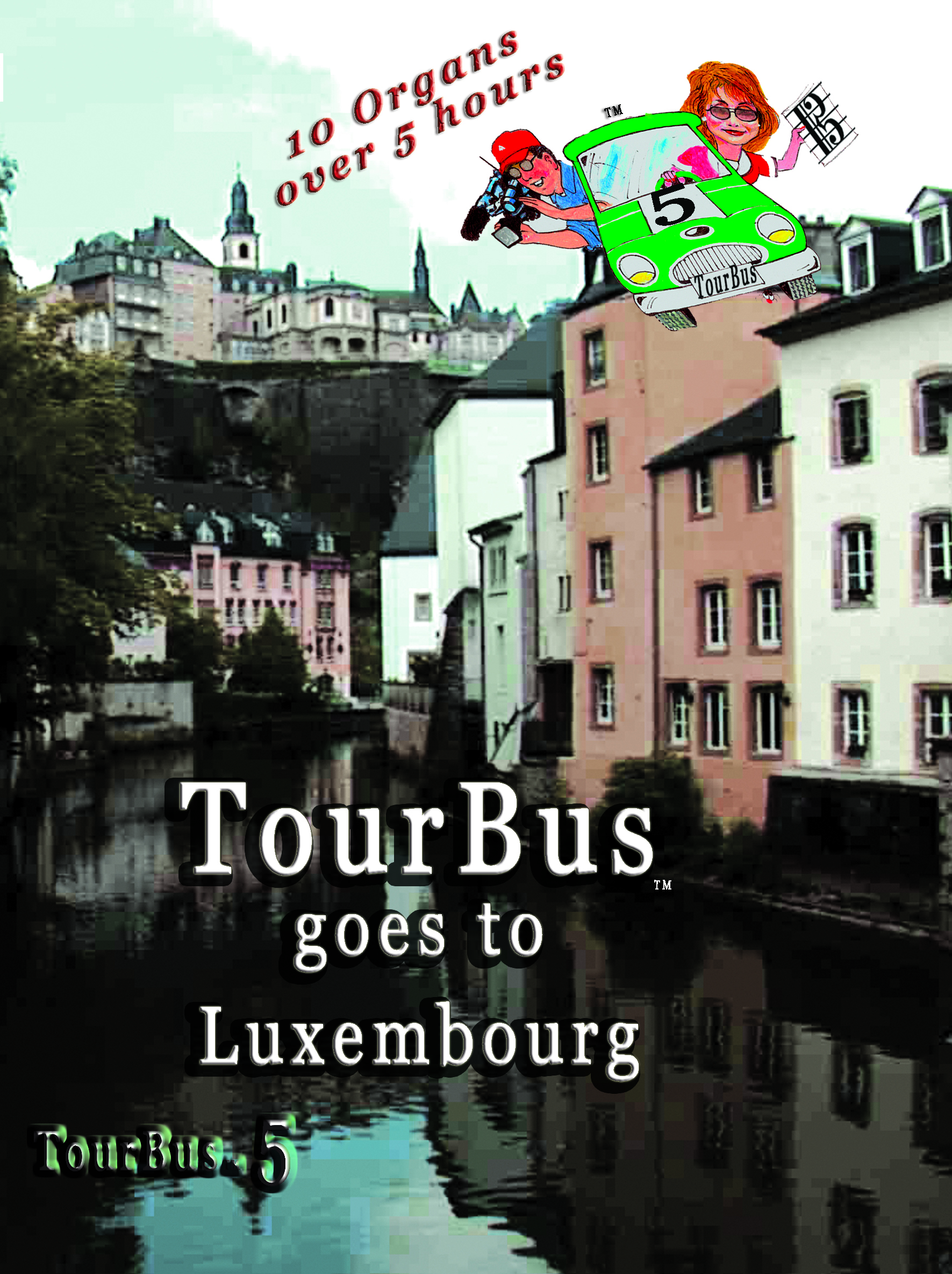 the great                      organs of Luxembourg